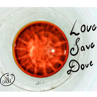 Love Save Dove