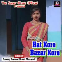 Hat Kore Bazar Kore