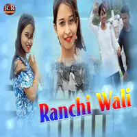 Ranchi Wali