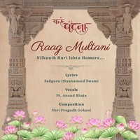 Raag Multani Nilkanth Hari Ishta Hamare