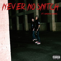 Never No Snitch (feat. Kwon Ki Baek)