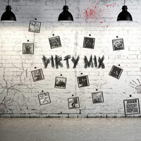 Dirty MIX