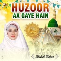 Hazoor Aagaye Hain