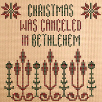 Christmas Was Canceled in Bethlehem