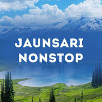 Jaunsari Nonstop