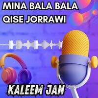 Mina Bala Bala Qise Jorrawi