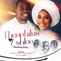Theophilus & Ashlee (Wedding Song)