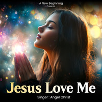 Jesus Love Me