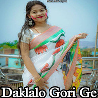 Daklalo Gori Ge