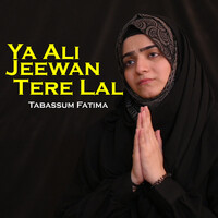 Ya Ali Jeewan Tere Lal