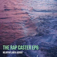 The Rap Caster Ep6