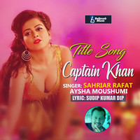 Captain Khan (Title Song)