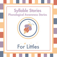 Syllable Stories- Phonological Awareness Stories