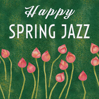 Happy Spring Jazz