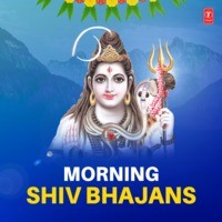 Morning Shiv Bhajans