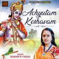 Achyutam Keshavam