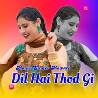 Dil Hai Thod Gi