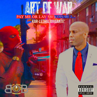 Pay Me or Lay Me, Vol. 2: Art of War