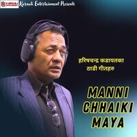 Manni Chhaiki Maya