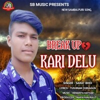 Break Up Kari Delu