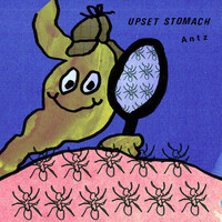 Antz Song Download: Play & Listen Antz all MP3 Song by Upset Stomach @Gaana