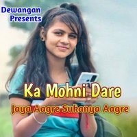 Ka Mohni Dare