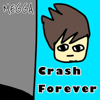 Crash Forever