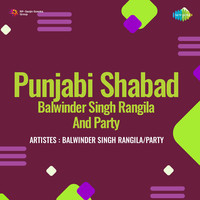 Punjabi Shabad Balwinder Singh Rangila And Party