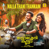 Nalla Thani Thankam (From "Thattassery Koottam")