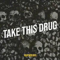 Take This Drug