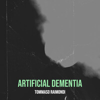 Artificial Dementia