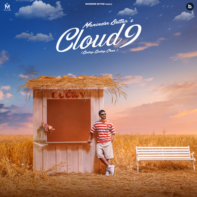 Cloud 9 Song|Maninder Buttar|Cloud 9| Listen to new songs and mp3 song download Cloud 9 free online on Gaana.com - Vimarsana News