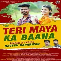 Teri maya ka bana