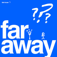 Far Away