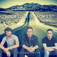 Your Love (Psalm 23)