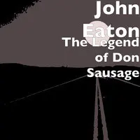 The Legend of Don Sausage