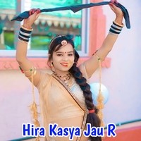 Hira Kasya Jau R