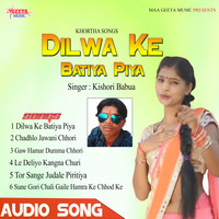 Dilwa Ke Batiya Piya