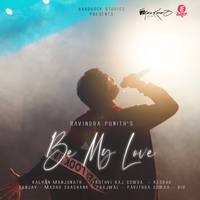 Be My Love (feat. Ravindra Punith)