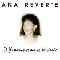 Su Carita Song Ana Reverte El Flamenco Como Yo Lo Siento Listen