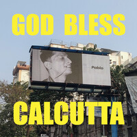 God Bless Calcutta
