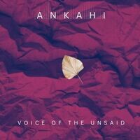 Ankahi - Voice of the Unsaid