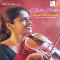 Violin Solo - Akkarai Subhalakshmi