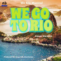 We Go To Rio Cover