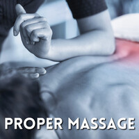 Proper Massage