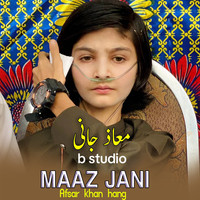 Maaz Jani Nazam