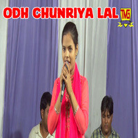 Odh Chunriya Lal