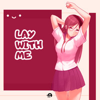 Lay With Me