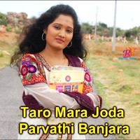 Taro Mara Joda Parvathi Banjara