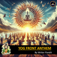 Yog Front Anthem